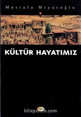 Kültür Hayatımız