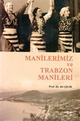 Manilerimiz ve Trabzon Manileri