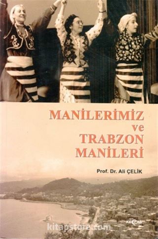 Manilerimiz ve Trabzon Manileri