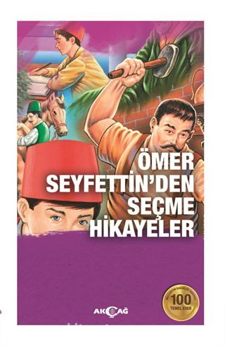 Ömer Seyfettin'den Seçme Hikayeler