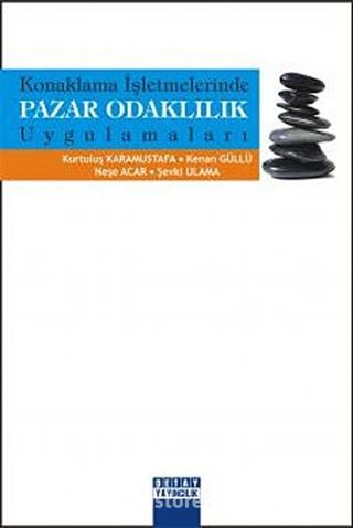 Konaklama İşletmelerinde Pazar Odaklılık Uygulamaları