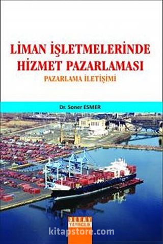 Liman İşletmelerinde Hizmet Pazarlaması