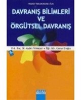 Meslek Yüksekokulları İçin Davranış Bilimleri ve Örgütsel Davranış