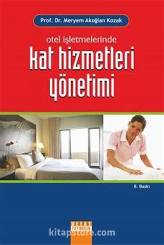 Otel İşletmelerinde Kat Hizmetleri Yönetimi