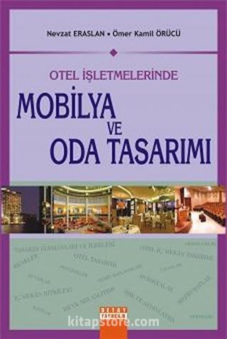 Otel İşletmelerinde Mobilya ve Oda Tasarımı