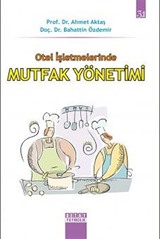 Otel İşletmelerinde Mutfak Yönetimi