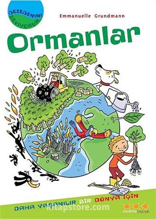 Ormanlar / Gezegenimi Seviyorum