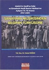 Sanayinin Musikisinden Bilginin Türküsüne