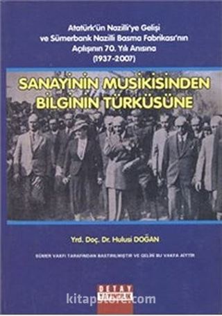 Sanayinin Musikisinden Bilginin Türküsüne