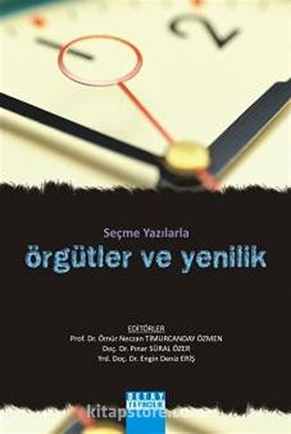 Seçme Yazılarla Örgütler ve Yenilik