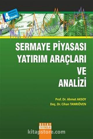 Sermaye Piyasası Yatırım Araçları ve Analizi