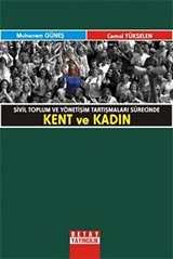 Sivil Toplum ve Yönetişim Tartışmaları Sürecinde Kent ve Kadın