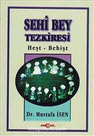 Sehi Bey Tezkiresi Heşt-Behişt