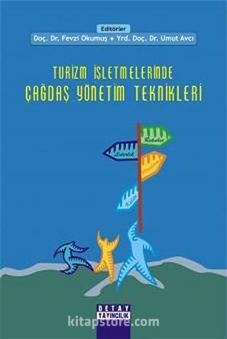 Turizm İşletmelerinde Çağdaş Yönetim Teknikleri (Fevzi Okumuş)