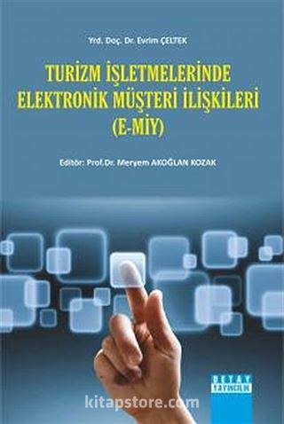 Turizm İşletmelerinde Elektronik Müşteri İlişkileri (E-MİY)