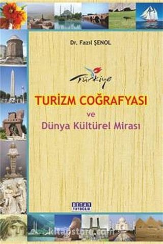 Türkiye Turizm Coğrafyası ve Dünya Kültürel Coğrafyası