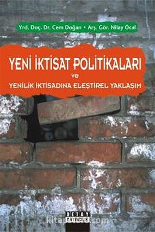 Yeni İktisat Politikaları ve Yenilik İktisadına Eleştirel Yaklaşım