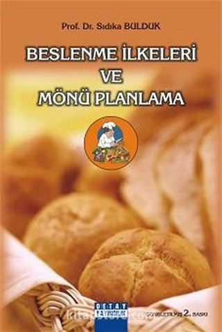 Beslenme İlkeleri ve Mönü Planlama (Sıdıka Bulduk)