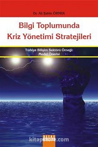 Bilgi Toplumunda Kriz Yönetimi Stratejileri