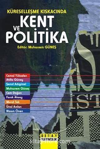 Küreselleşme Kıskacında Kent ve Politika