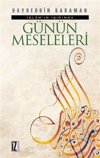 İslam'ın Işığında Günün Meseleleri