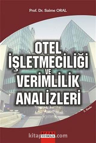 Otel İşletmeciliği ve Verimlilik Analizleri