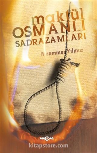 Maktül Osmanlı Sadrazamları