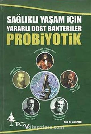 Sağlıklı Yaşam İçin Yararlı Dost Bakteriler Probiyotik