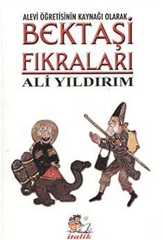 Bektaşi Fıkraları (Alevi Öğretisinin Kaynağı Olarak)