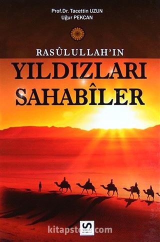 Rasulullah'ın Yıldızları Sahabiler (Ciltli)