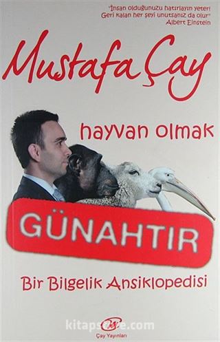 Hayvan Olmak Günahtır