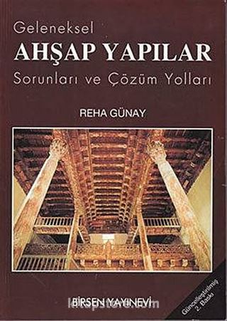 Geleneksel Ahşap Yapılar (Sorunları ve Çözüm Yolları)