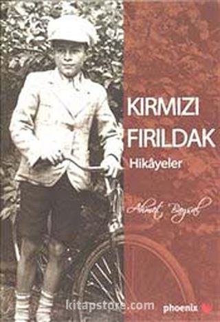 Kırmızı Fırıldak (Hikayeler)