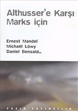 Althusser'e Karşı Marks İçin