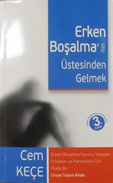 Erken Boşalma'nın Üstesinden Gelmek