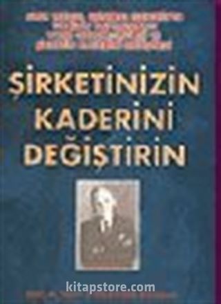 Şirketinizin Kaderini Değiştirin