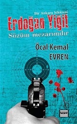 Erdoğan Yiğit - Sözüm Mezarımdır