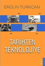 Tarihten Teknolojiye