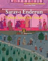 Saray-ı Enderun - Topkapı Sarayı'nda Yaşam