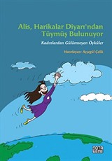 Alis, Harikalar Diyarı'ndan Tüymüş Bulunuyor