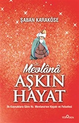 Mevlana - Aşkın Hayat