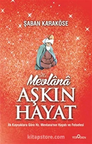 Mevlana - Aşkın Hayat