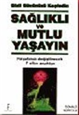 Sağlıklı ve Mutlu Yaşayın