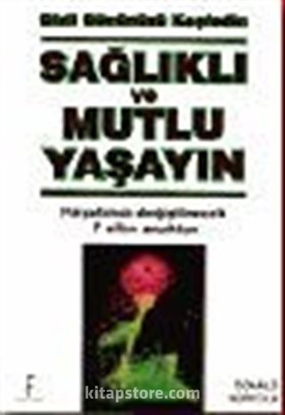 Sağlıklı ve Mutlu Yaşayın