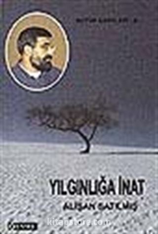 Yılgınlığa İnat