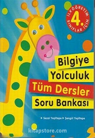 İlköğretim 4. Sınıflar İçin Bilgiye Yolculuk Tüm Dersler Soru Bankası