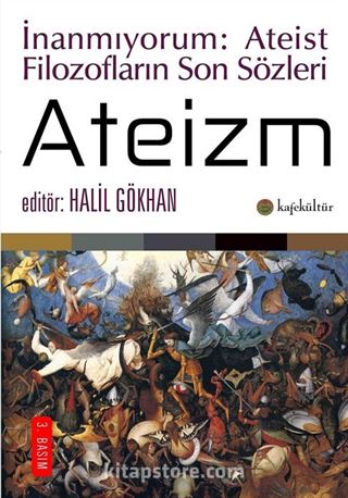 Ateizm - Ateist Filozofların Son Sözleri