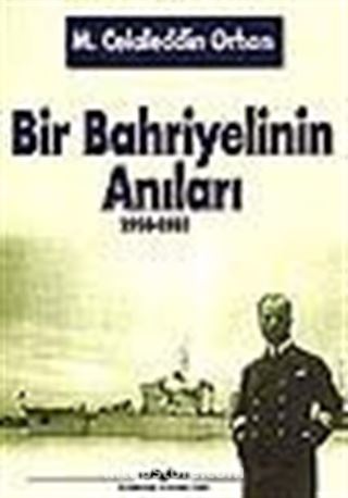 Bir Bahriyelinin Anıları 1914-1981