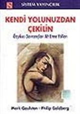 Kendi Yolunuzdan Çekilin/Özyıkıcı Davranışları Alt Etme Yolları