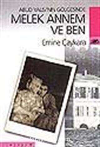 Melek Annem ve Ben/Abud Yalısı'nın Gölgesinde